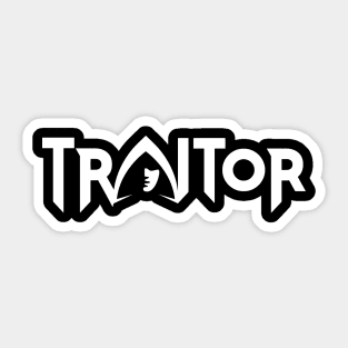 Traitor Sticker